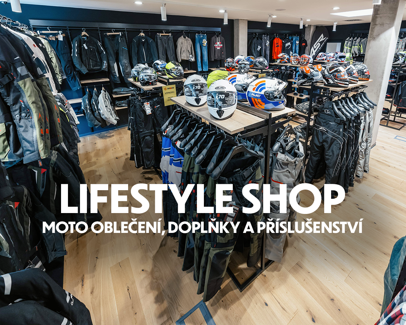 LIFESTYLE SHOP - JEDINEČNÉ MÍSTO PRO VŠECHNY MOTORKÁŘE